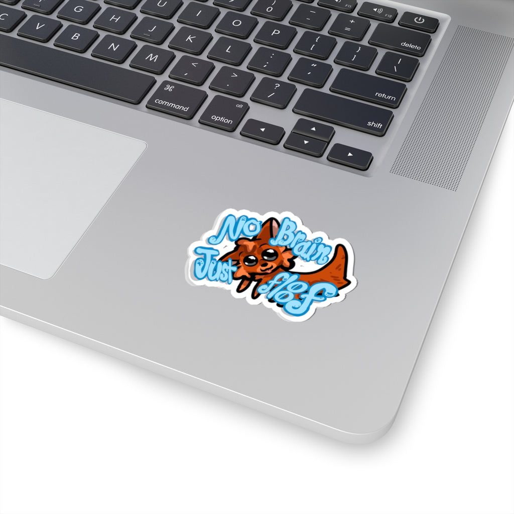 Kiss-Cut Sticker — Cute Fluffy Fox "No Brain Just Floof" Laptop Decal