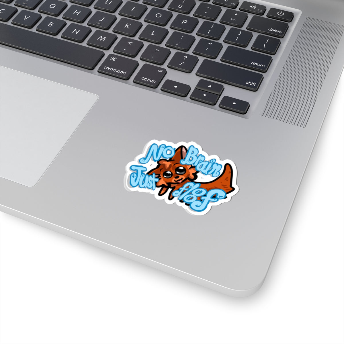 Kiss-Cut Sticker — Cute Fluffy Fox "No Brain Just Floof" Laptop Decal
