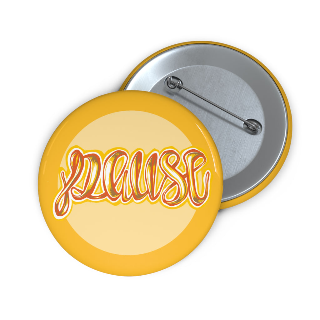 Pause Script Pin Button — Yellow 1.25" Enamel-Style Badge