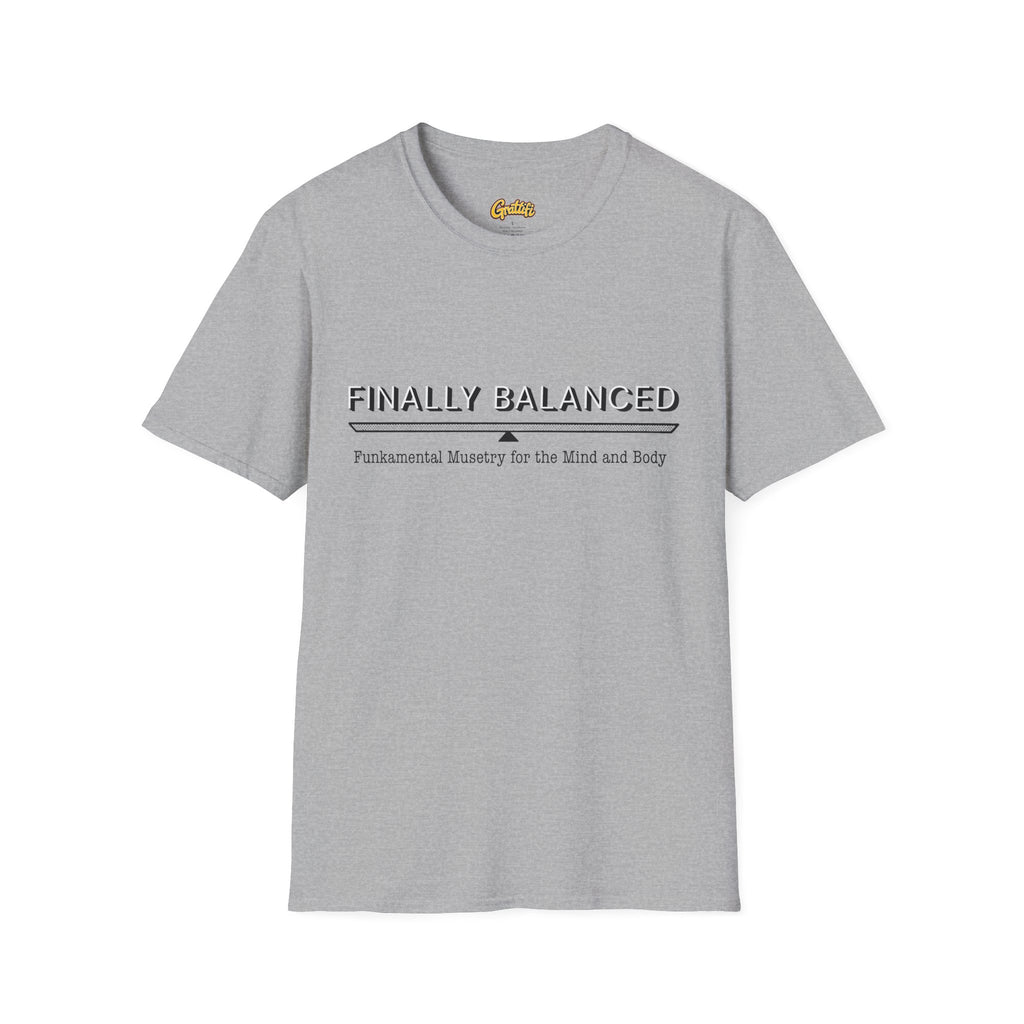 Finally Balanced T-Shirt — Mind & Body Wellness Graphic Tee