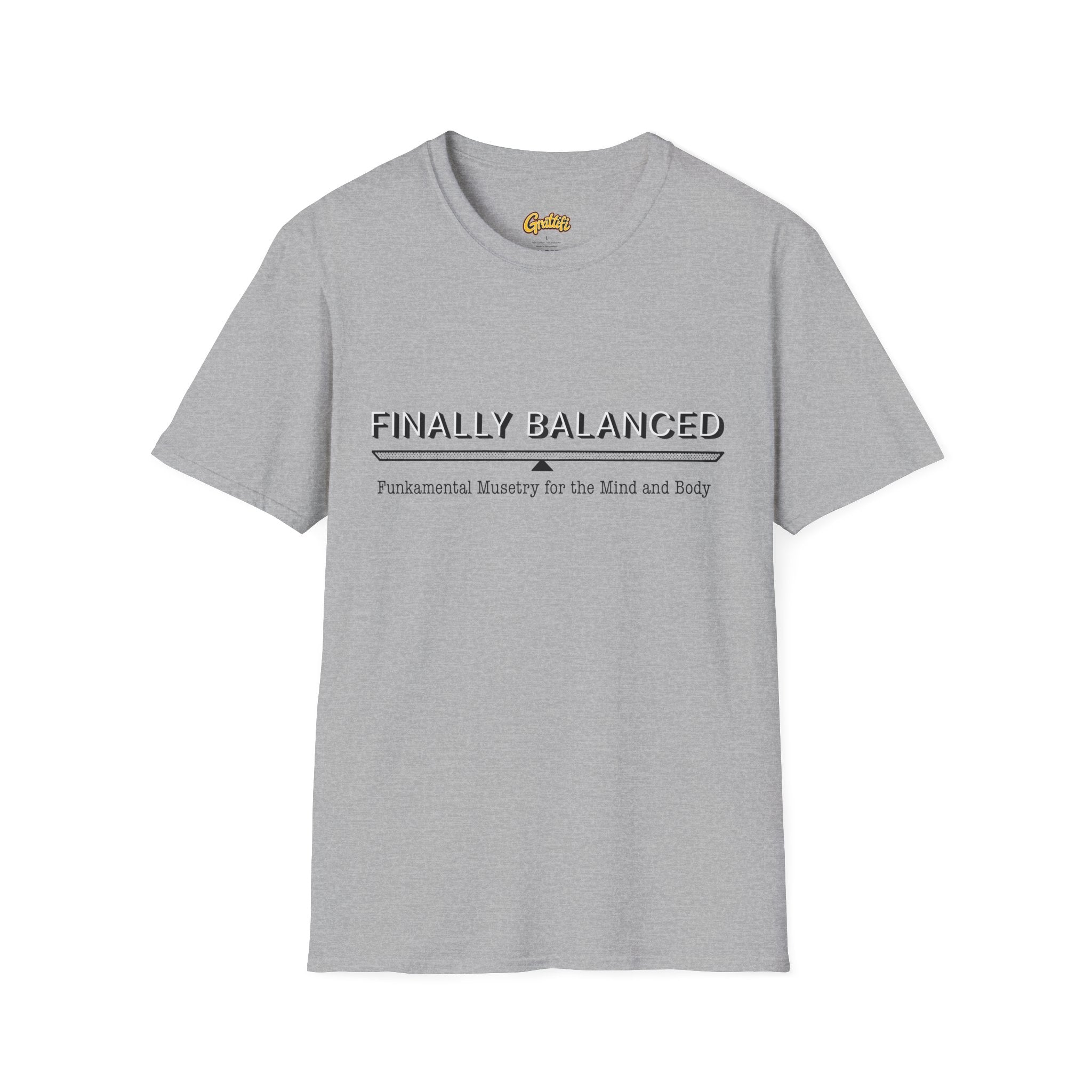 Finally Balanced T-Shirt — Mind & Body Wellness Graphic Tee