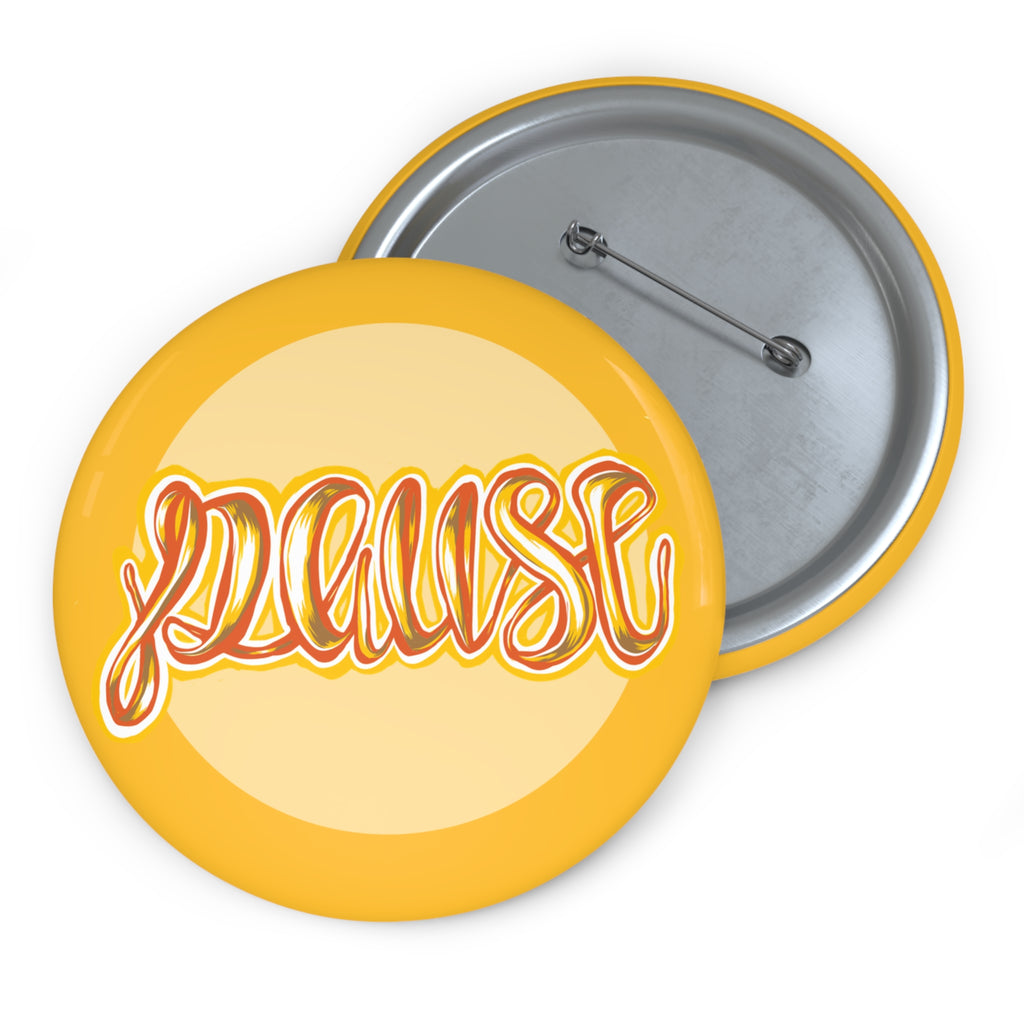 Pause Script Pin Button — Yellow 1.25" Enamel-Style Badge