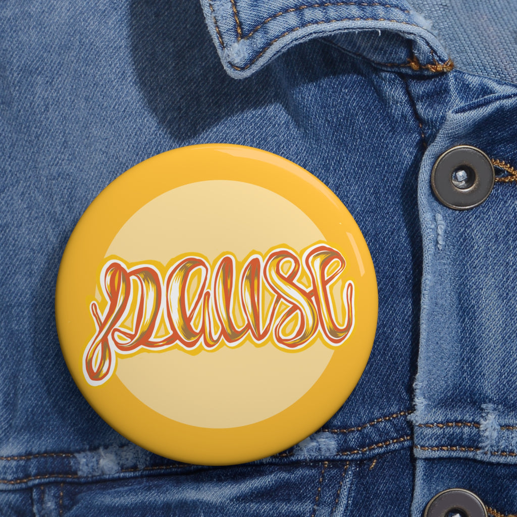 Pause Script Pin Button — Yellow 1.25" Enamel-Style Badge