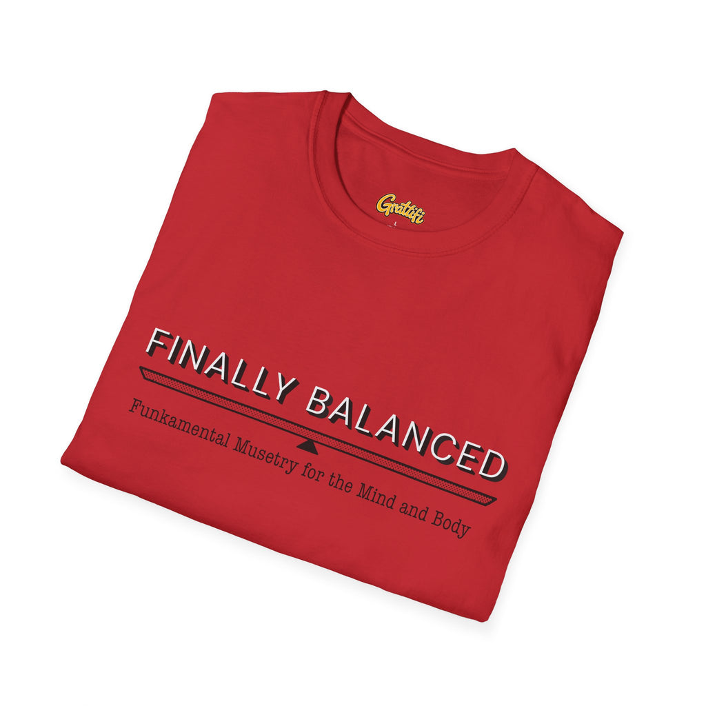 Finally Balanced T-Shirt — Mind & Body Wellness Graphic Tee
